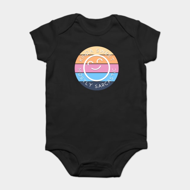Kinda Sweet, Mostly Sarcastic Baby Bodysuit by Luxinda